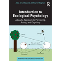 Introduction to Ecological Psychology: A Lawful Approach to Perceiving, Acting, and Cognizing