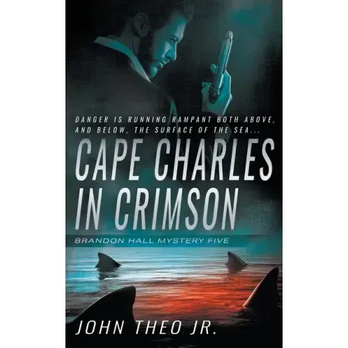 Cape Charles in Crimson: A Brandon Hall Mystery