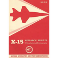 X-15 Research Results: With a Selected Bibliography