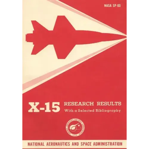 X-15 Research Results: With a Selected Bibliography