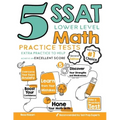 5 SSAT Lower Level Math Practice Tests: Extra Practice to Help Achieve an Excellent Score