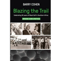 Blazing the Trail: Celebrating 90 years of Black Golf in Southern Africa