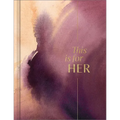 This Is for Her: An Inspirational Gift Book for Women