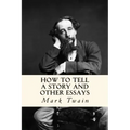How to Tell a Story and Other Essays