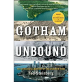 Gotham Unbound: The Ecological History of Greater New York