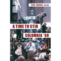 A Time to Stir: Columbia '68