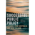 Successful Public Policy: Lessons from Australia and New Zealand