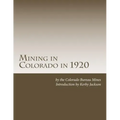 Mining in Colorado in 1920