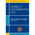 Disability Discrimination Law - Fourth Edition
