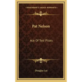Pat Nelson: Ace of Test Pilots