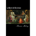 La Muerte del Rey Arturo (Spanish) Edition