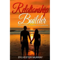 Relationship Builder: Theory and Practice of Coaching for every Relationship