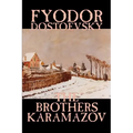 The Brothers Karamazov by Fyodor Mikhailovich Dostoevsky, Fiction, Classics