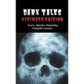 Dark Tales: Ultimate Edition--Scary Spooky Haunting Campfire Stories