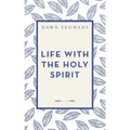 Life with the Holy Spirit