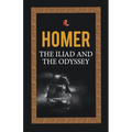 The Iliad and the Odyssey