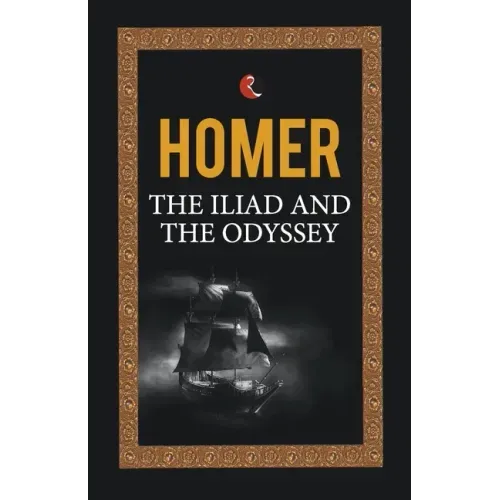 The Iliad and the Odyssey