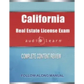 California Real Estate License Exam AudioLearn: Complete Audio Review for the Real Estate License Examination in California!