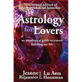 Astrology For Lovers: An astrological guide to a more fulfilling sex life