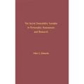 The Social Desirability Variable in Personality Assessment and Research