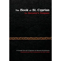 The Book of St. Cyprian: The Sorcerer's Treasure
