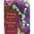 Making Jewelry from Polymer Clay