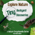Tiny Backyard Discoveries
