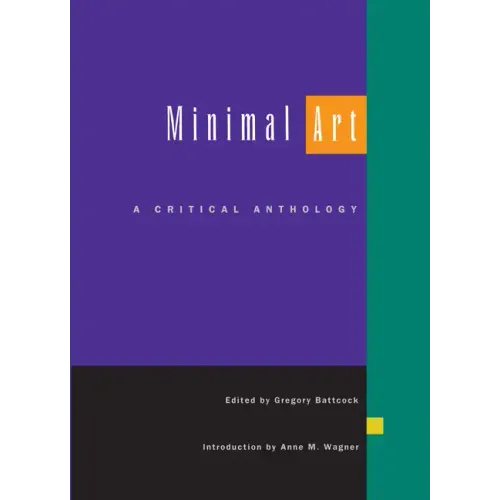 Minimal Art: A Critical Anthology