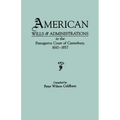 American Wills & Administrations in the Prerogative Court of Canterbury, 1610-1857