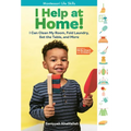 I Help at Home!: I Can Clean My Room, Fold Laundry, Set the Table, and More: Montessori Life Skills