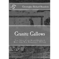 Granite Gallows: True Tales of the Death Penalty & More from New Hampshire's H