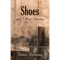 Shoes and Other Stories