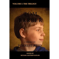 The Tom Barber Trilogy: Volume I: Uncle Stephen, the Retreat, and Young Tom