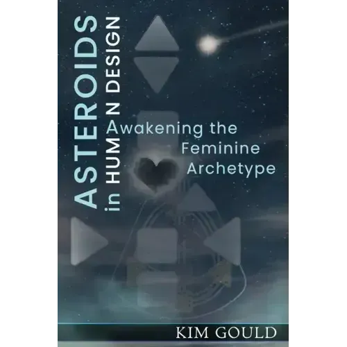 Asteroids in Human Design: Awakening the Feminine Archetype