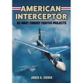 American Interceptor: US Navy Convoy Fighter Projects