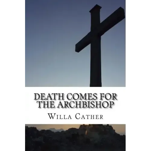 Death Comes for the Archbishop