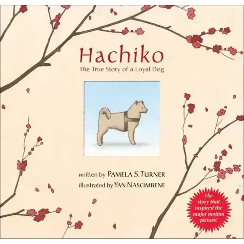 Hachiko: The True Story of a Loyal Dog