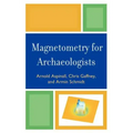 Magnetometry for Archaeologists