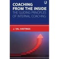 Coaching from the Inside: The Guiding Principles of Internal Coaching