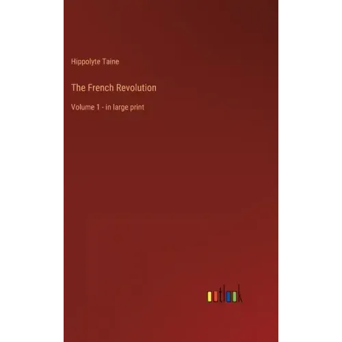 The French Revolution: Volume 1 - in large print