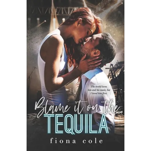 Blame it on the Tequila