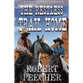 The Restless Trail Home: A Western Frontier Adventure