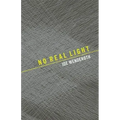 No Real Light