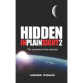 Hidden in Plain Sight 2: The Equation of the Universe