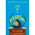 Life in a Fishbowl