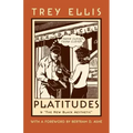 Platitudes: & the New Black Aesthetic