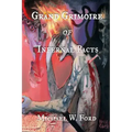 Grand Grimoire of Infernal Pacts: Goetic Theurgy