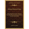 McKean Historical Notes: Being Quotations from Historical and Other Records Relating Chiefly to Maciain-Macdonalds