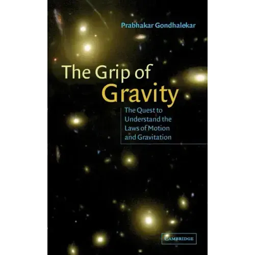 The Grip of Gravity