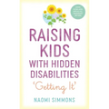 Raising Kids with Hidden Disabilities: Getting It